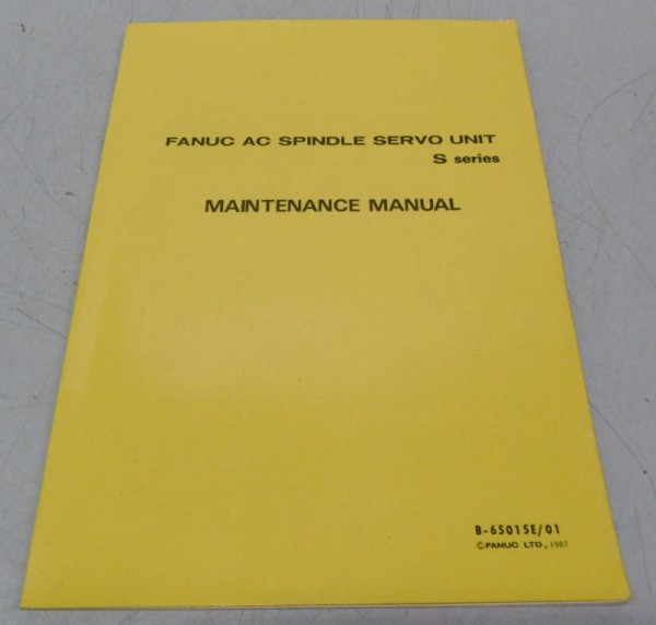 Handbuch, Betriebsanleitung, Bedienungsanleitung, Maintenance Manual, FANUC AC Spindle Servo Unit S
